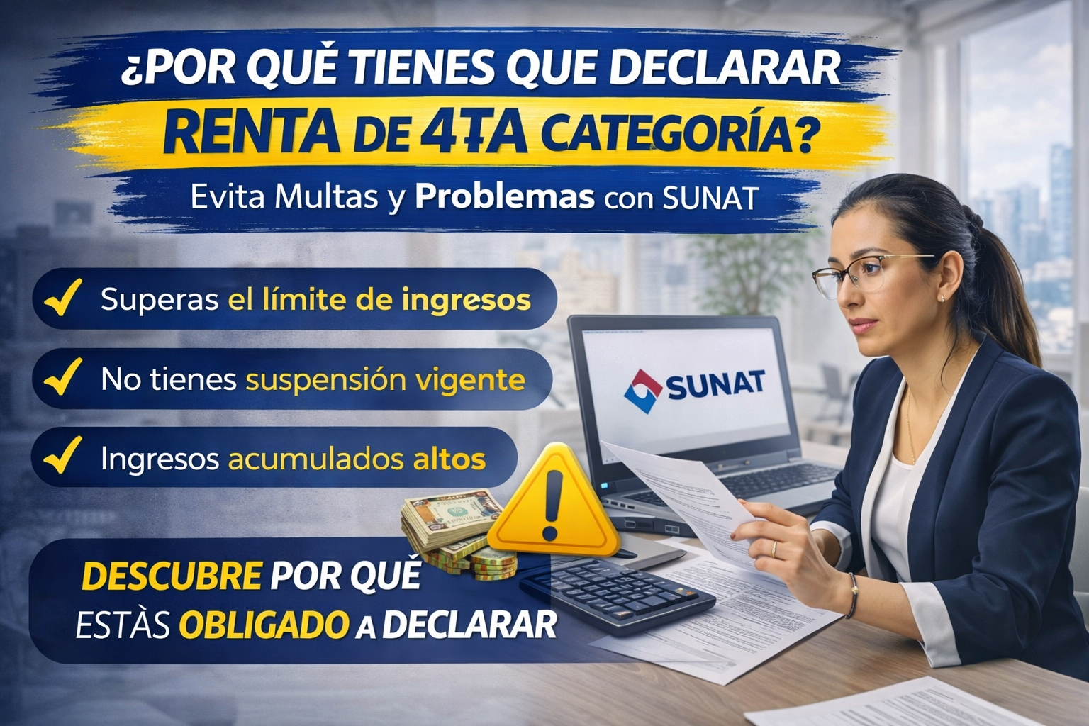 ¿Por qué estás obligado a declarar renta de 4ta categoría en Perú? (guía completa y actualizada)
